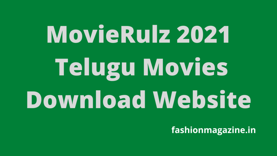 MovieRulz 2021 – Telugu Movies Download Website